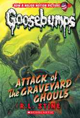 Attack of the Graveyard Ghouls (Classic Goosebumps #31): Volume 31 Subscription