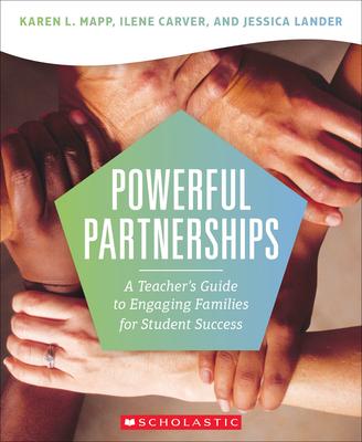 Powerful Partnerships: A Teacher?s Guide to Engaging Families for Student Success