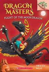 Flight of the Moon Dragon: A Branches Book (Dragon Masters #6): Volume 6 Subscription