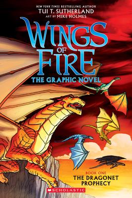 The Wings of Fire: The Dragonet Prophecy: A Graphic Novel (Wings of Fire Graphic Novel #1): The Graphic Novel Volume 1