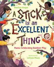 A Stick Is an Excellent Thing: Poems Celebrating Outdoor Play Subscription