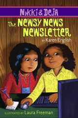 Nikki and Deja: The Newsy News Newsletter: Nikki and Deja, Book Three Subscription