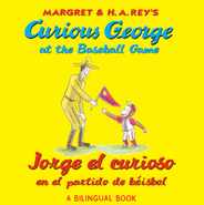 Curious George at the Baseball Game/Jorge El Curioso En El Partido de Bisbol: Bilingual English-Spanish Subscription
