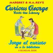 Curious George Visits the Library/Jorge El Curioso Va a la Biblioteca: Bilingual English-Spanish Subscription