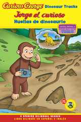 Curious George: Dinosaur Tracks/Jorge El Curioso Huellas de Dinosaurio: Bilingual English-Spanish Subscription