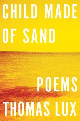 Child Made of Sand: Poems Subscription
