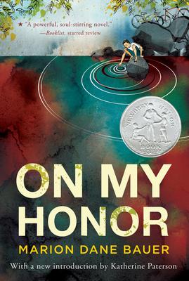 On My Honor: A Newbery Honor Award Winner