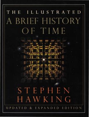 The Illustrated a Brief History of Time: Updated and Expanded Edition