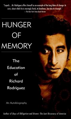 Hunger of Memory: The Education of Richard Rodriguez