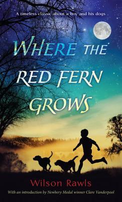 Where The Red Fern Grows By Rawls, Wilson, Mass Market Paperback 