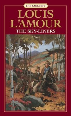 The Sacketts: The Sky-Liners