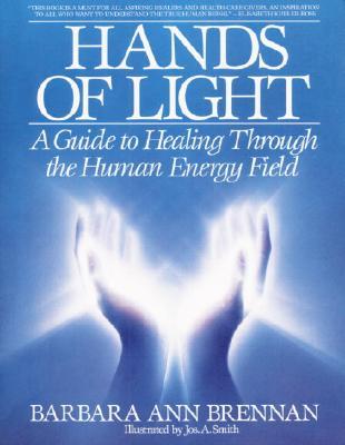 Hands Of Light A Guide To Healing Through The Human Energy Field By   9780553345391 3e3967c 