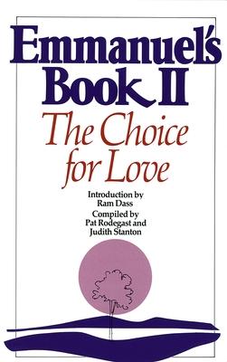 Emmanuel's Book II: The Choice for Love