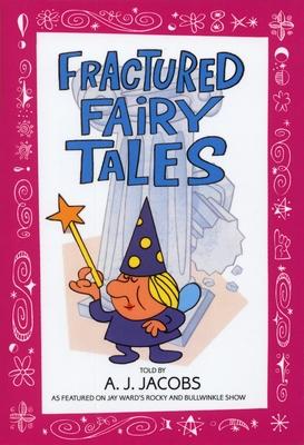 Fractured Fairy Tales