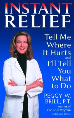 Instant Relief: Tell Me Where It Hurts and I'll Tell You What to Do