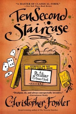 Ten Second Staircase: Ten Second Staircase: A Peculiar Crimes Unit Mystery