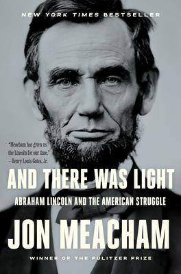 And There Was Light: Abraham Lincoln and the American Struggle Subscription