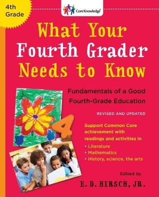 What Your Fourth Grader Needs to Know: Fundamentals of a Good Fourth-Grade Education