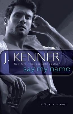 Say My Name: A Stark Novel