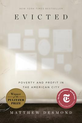 Evicted: Poverty and Profit in the American City