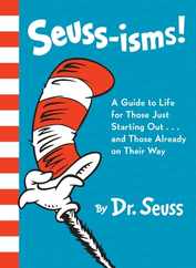 Seuss-Isms!: A Guide to Life for Those Just Starting Out...and Those Already on Their Way Subscription