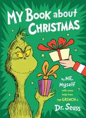 My Book about Christmas by Me, Myself: With Some Help from the Grinch & Dr. Seuss Subscription