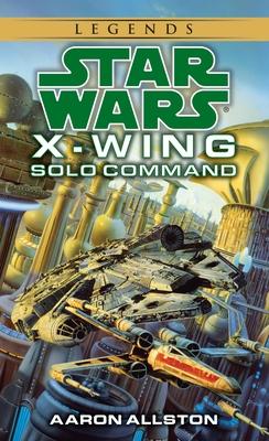 Solo Command: Star Wars Legends (Wraith Squadron)