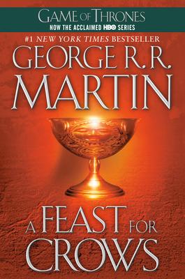 A Feast for Crows: A Song of Ice and Fire: Book Four