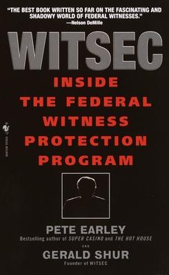 Witsec Inside the Federal Witness Protection Program