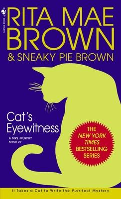 Cat's Eyewitness: A Mrs. Murphy Mystery