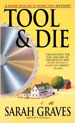 Tool & Die: A Home Repair is Homicide Mystery