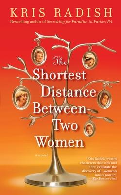 The Shortest Distance Between Two Women