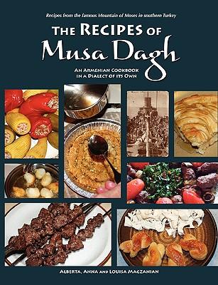 The Recipes of Musa Dagh - an Armenian cookbook in a dialect of its own