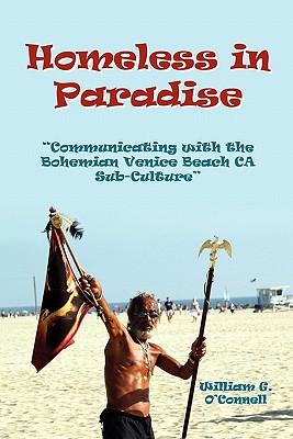 Homeless in Paradise: Communicating with the Bohemian Venice Beach Subculture