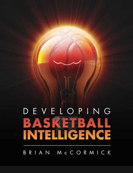 Developing Basketball Intelligence by Brian McCormick, Paperback ...