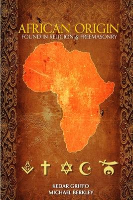 African Origin found in Religion and Freemasonry