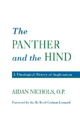 Panther and the Hind: A Theological History of Anglicanism