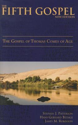 The Fifth Gospel (New Edition): The Gospel of Thomas Comes of Age