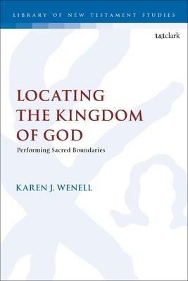 Locating the Kingdom of God: Performing Sacred Boundaries