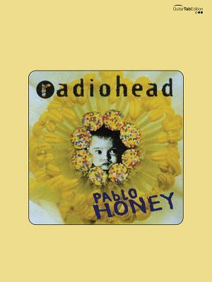 Radiohead: Pablo Honey: Guitar/Tablature/Vocal