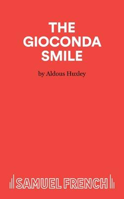 The Gioconda Smile - A Play in Three Acts