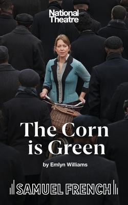 The Corn is Green - A Play