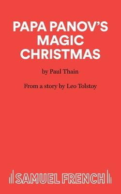 Papa Panov's Magic Christmas: A Play