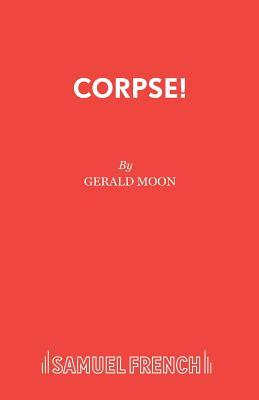 Corpse!: A Comedy Thriller