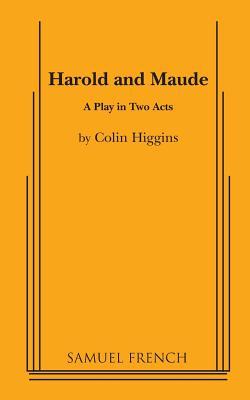 Harold and Maude - A Play in Two Acts