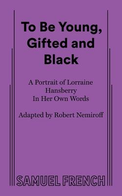 To Be Young, Gifted and Black