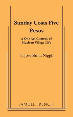 Sunday Costs Five Pesos