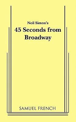 45 Seconds from Broadway (Neil Simon)