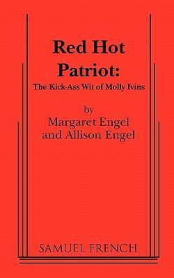 Red Hot Patriot: The Kick-Ass Wit of Molly Ivins