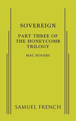 Sovereign: Part Three of the Honeycomb Trilogy